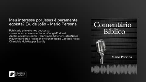 Meu interesse por Jesus é puramente egoísta? Evangelho de João - Mario Persona