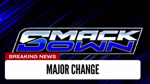 Major SmackDown Change Announced