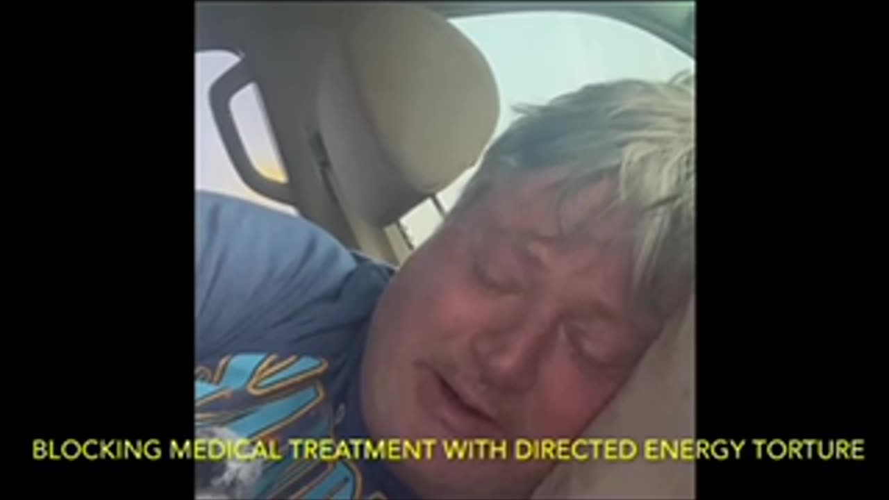 BLOCKING MEDICAL TREATMENT with DIRECTED ENERGY TORTURE and SITUATIONAL & CONVERSATIONAL SCENARIOS