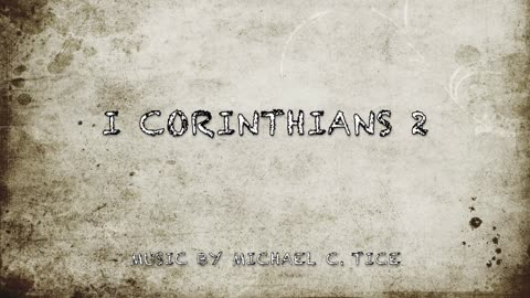 I CORINTHIANS 2 - EYE HATH NOT SEEN