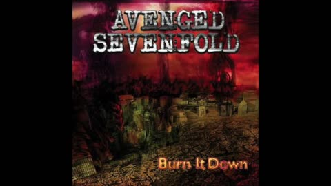 Avenged Sevenfold - Burn it Down