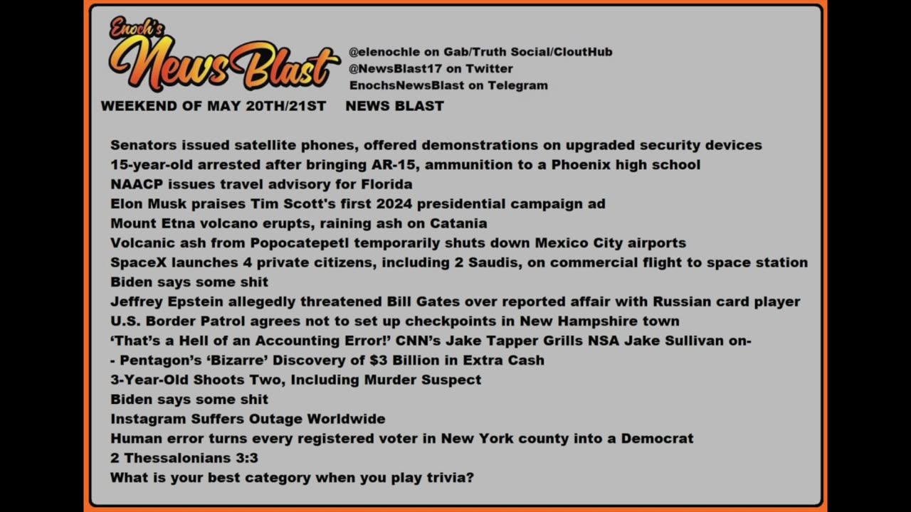 Weekend of May 20/21, 2023 News Blast. #Enoch #NewsBlastReading #NBR