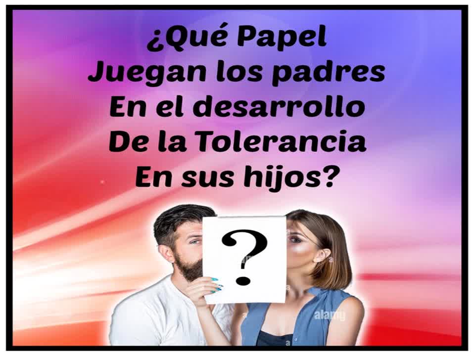 Foro: La Tolerancia en el Ámbito Escolar.