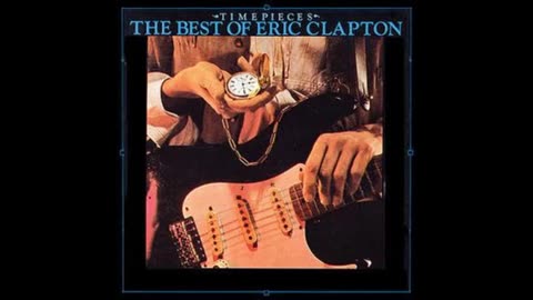 Eric Clapton - Time Pieces_ Best of Eric Clapton