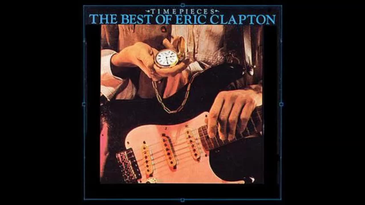 Eric Clapton - Time Pieces_ Best of Eric Clapton