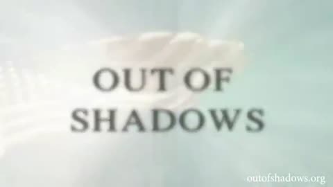 Out of Shadows