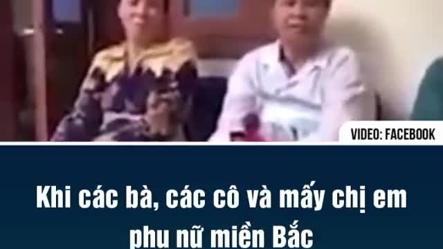 Mời quý vị lắng nghe các bà, các chị Miền Bắc nói chuyện chính trị!