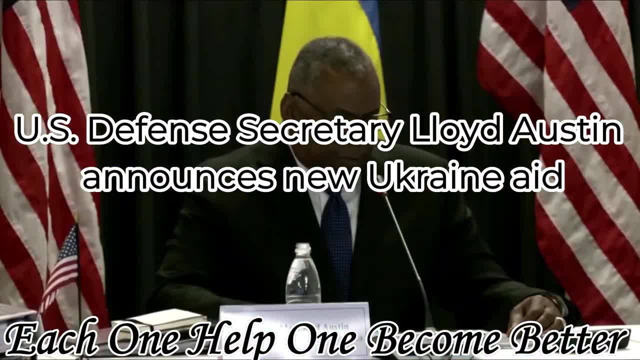 U.S. Defense Secretary Lloyd Austin announces new Ukraine aid