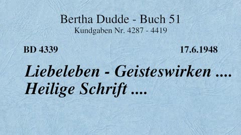 BD 4339 - LIEBELEBEN - GEISTESWIRKEN .... HEILIGE SCHRIFT ....