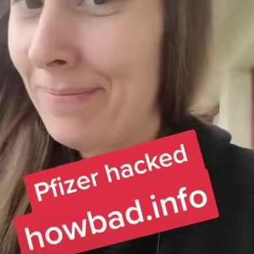 PFIZER HACKED HTTPS://HOWBAD.INFO