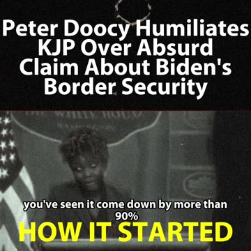 Peter Doocy WRECKS KJP over the Border