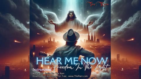 Hear Me Now Freedom In The Light - Instrumental
