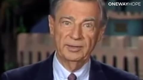 Mr ROGERS best words ever