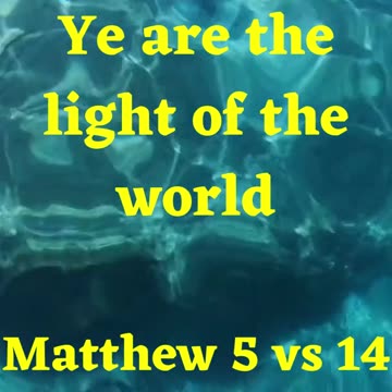 Ye are the light of the world