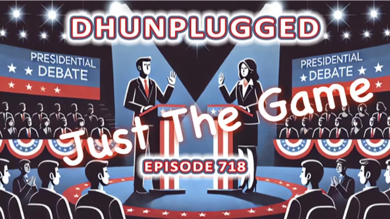 DHUnplugged #718 – Just The Game