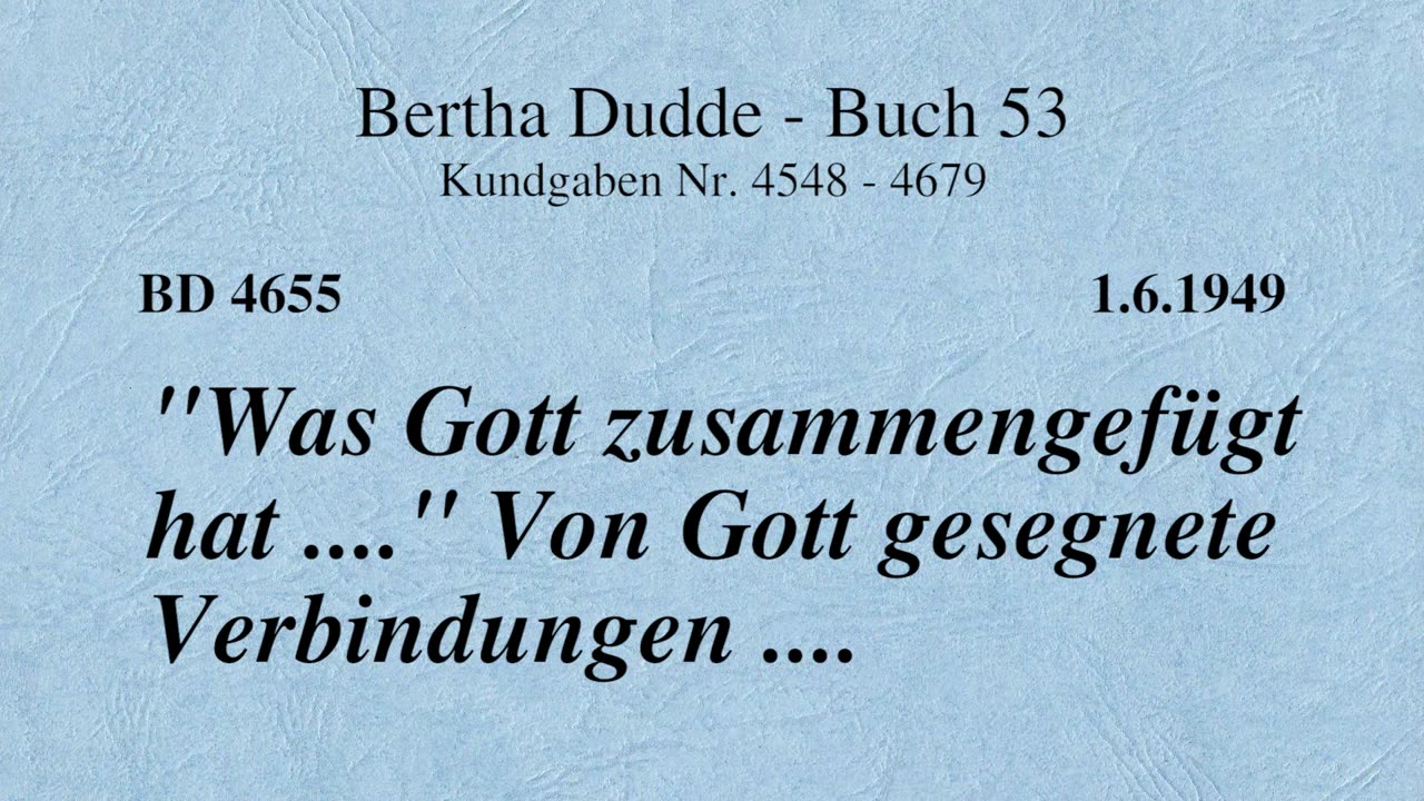 BD 4655 - "WAS GOTT ZUSAMMENGEFÜGT HAT ...." VON GOTT GESEGNETE VERBINDUNGEN ....