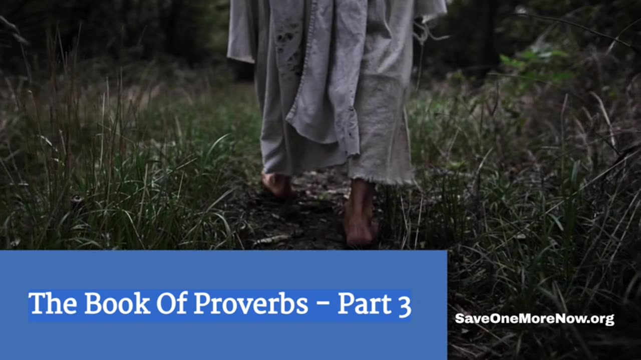 The Book of Proverbs Part 3