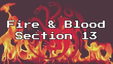 Fire and Blood chapter 13 - The Dying of the Dragons - The Blacks and The Greens