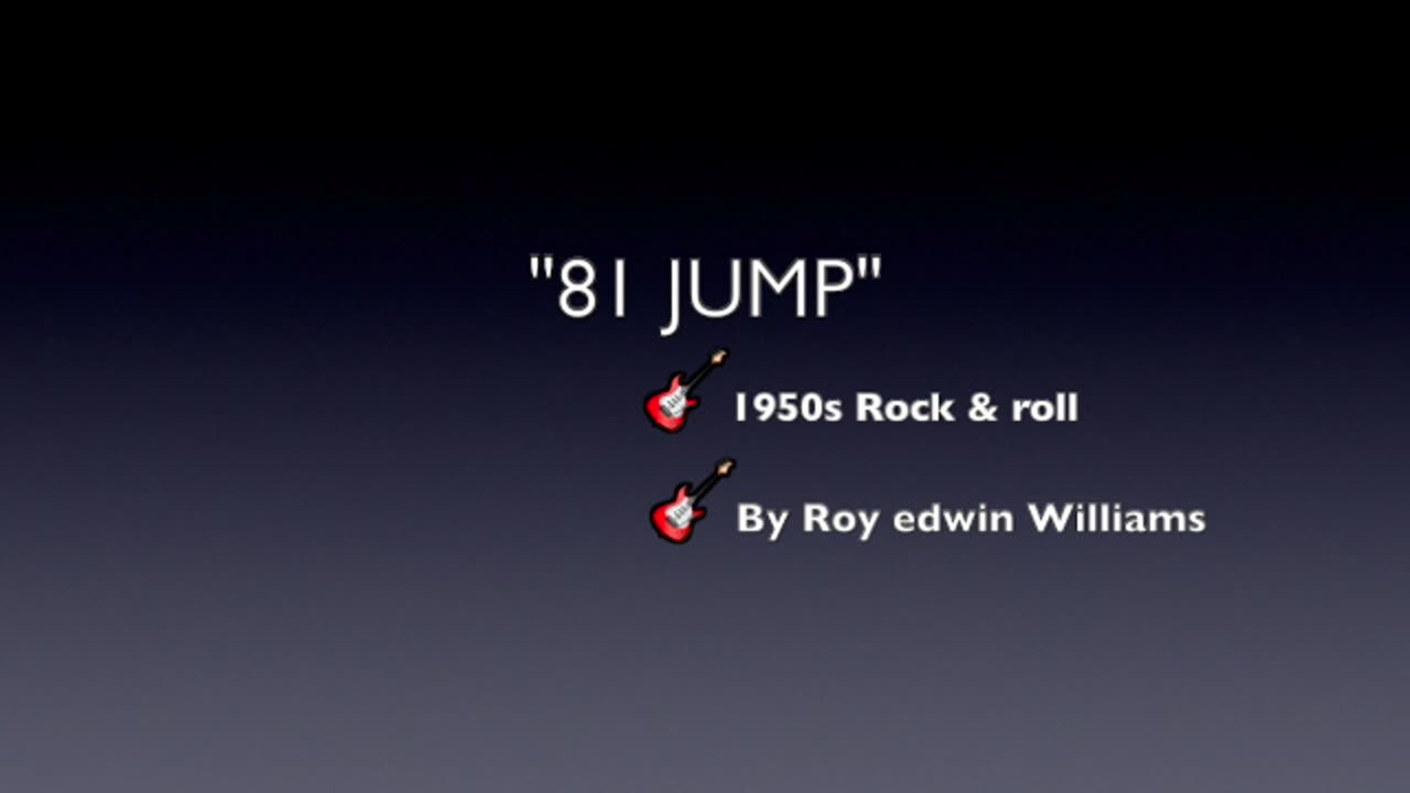 81 JUMP-GENRE 1950s ROCK & ROLL-INSTRUMENTAL BY ROY EDWIN WILLIAMS-OLD SKOOL ROCK & ROLL