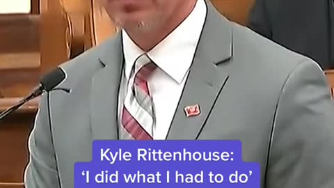 Kyle Rittenhouse:'I did what I had to do'