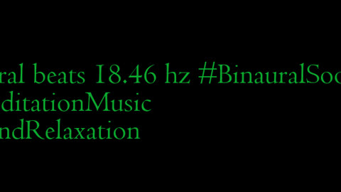 binaural_beats_18.46hz_AudioSphereBinauralBeats BinauralRelaxingMusic AudioSphereMeditation