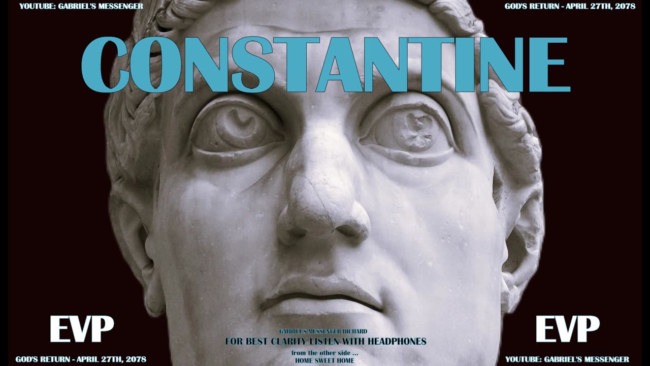 EVP Roman Emperor Constantine The Great Saying His Name Afterlife Spirit Communication