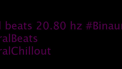 binaural_beats_20.80hz_BinauralHealingMeditation BinauralMindRelax AmbientMusic