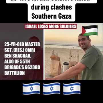 ISRAEL LOSES MORE SOLDIERS