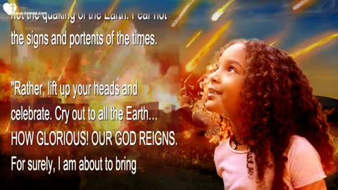 Fear not the Signs of the Times... Rather shout, our God reigns ❤️ Love Letter from Jesus