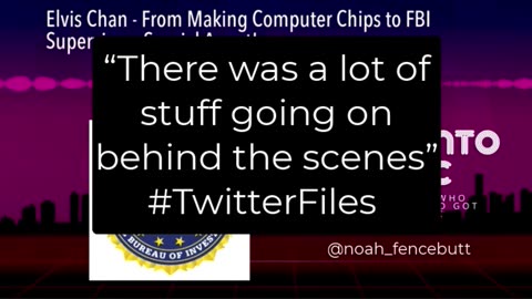 #TwitterFiles #FBI Elvis Chan in this Own Words