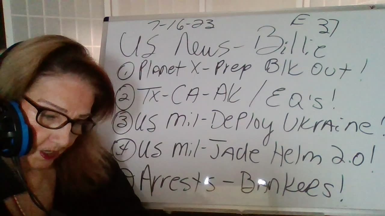 71623 Planet X-Blk Out! TX-CA-AK EQ's! US Mil-Ukraine! Jade Helm! Bankers Arrest! US Billie E36