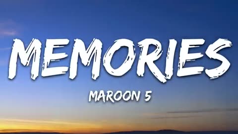 Maroon 5- Memories (lyrics)