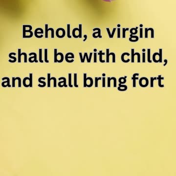 "The Prophecy of Immanuel" Matthew 1:23.