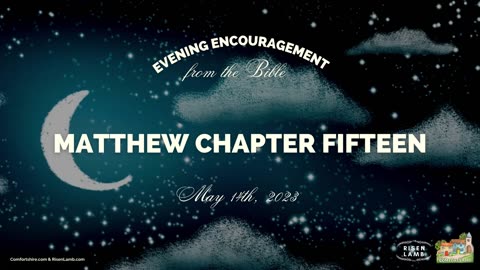 Matthew Chapter Fifteen | Reading through the New Testament