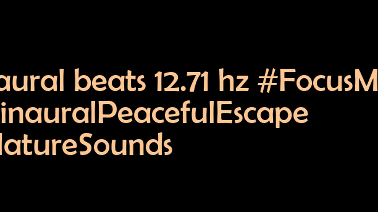 binaural_beats_12.71hz_ASMR BinauralMindfulness BinauralFocus