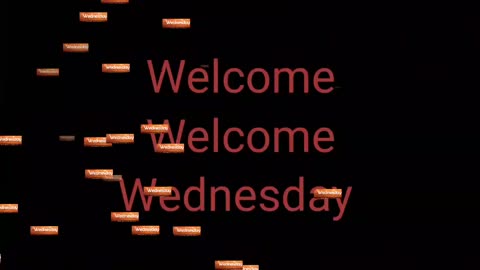 Welcome Wednesday