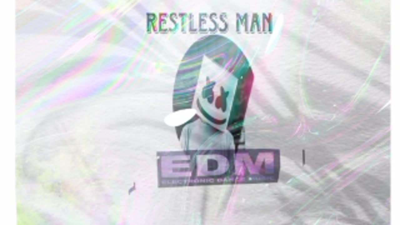 Musical edm restless man