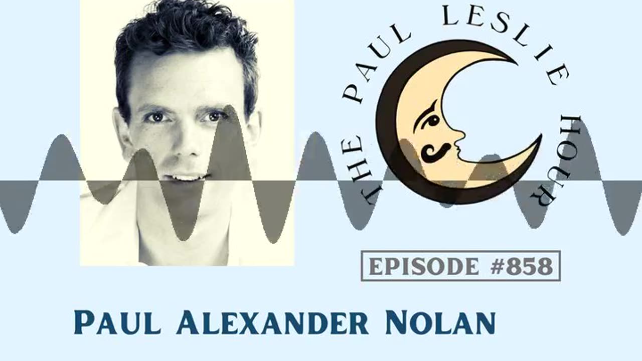 Paul Alexander Nolan Interview on The Paul Leslie Hour