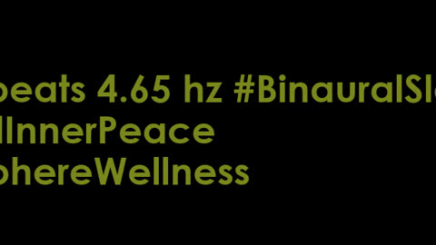 binaural_beats_4.65hz_BinauralZen BinauralCalmingSounds BinauralSleepMusic