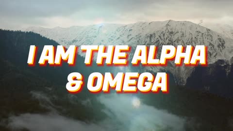 I Am The Alpha and Omega #motivationalvideo #inspiration