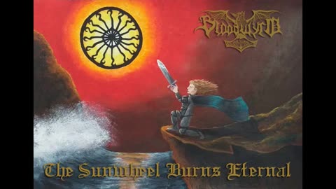 Bloodwyrd - The Sunwheel Burns Eternal