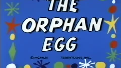 THE ORPHAN EGG