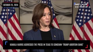 Kamala Harris Addresses the Press in Texas to Condemn 'Trump Abortion Bans'