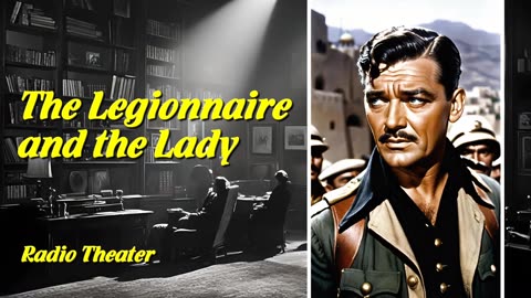 The Legionnaire and the Lady (Clark Gable, Marlene Dietrich) - LUX Radio Theater