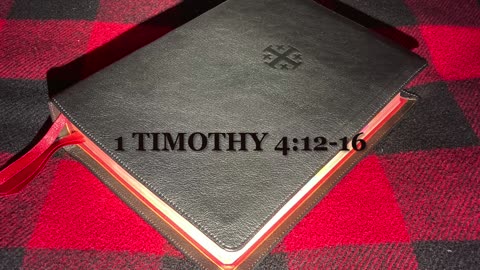 1 Timothy 4:12-16 | Doctrine and Example | Lucas Crawford