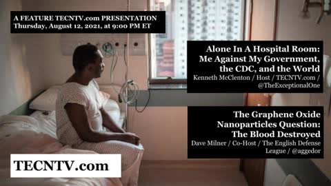 TECNTV.com / Alone In A Hospital Room: Me Against My Government, the CDC, and the World