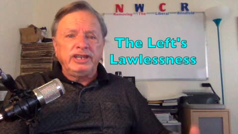 NWCR's Removing the Liberal Blindfold - 10 - 07 - 2021