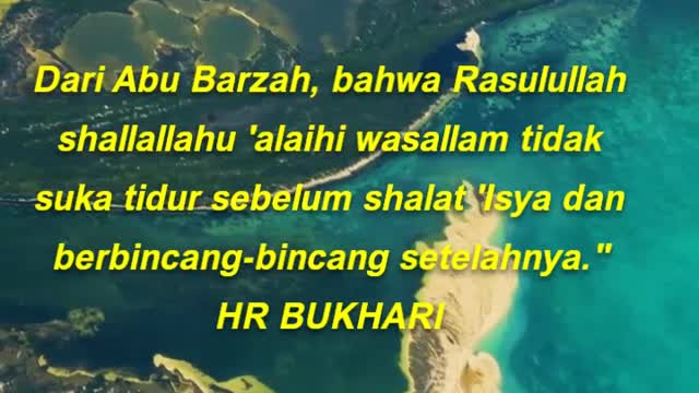 Dari Abu Barzah, bahwa Rasulullah shallallahu 'alaihi wasallam tidak suka tidur sebelum