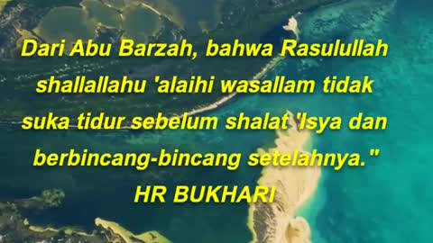 Dari Abu Barzah, bahwa Rasulullah shallallahu 'alaihi wasallam tidak suka tidur sebelum