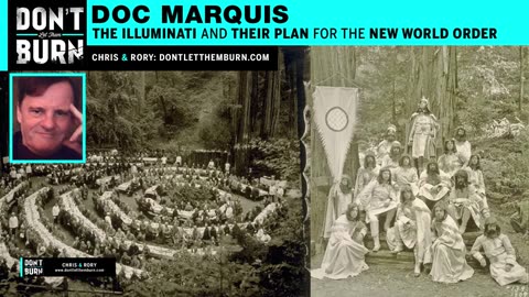 Doc Marquis: The Illuminati & Their Plan for the New World Order [I Don't believe all he thinks but he's good.]